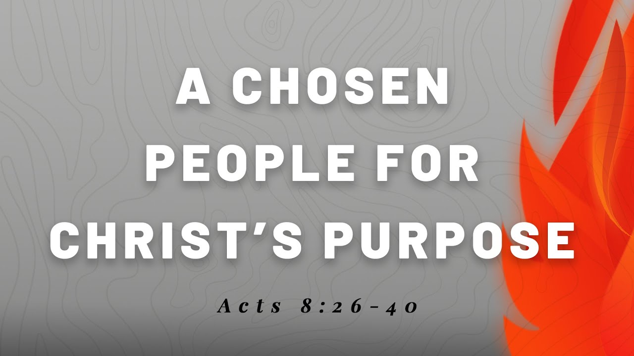 A Chosen People for Christ's Purpose