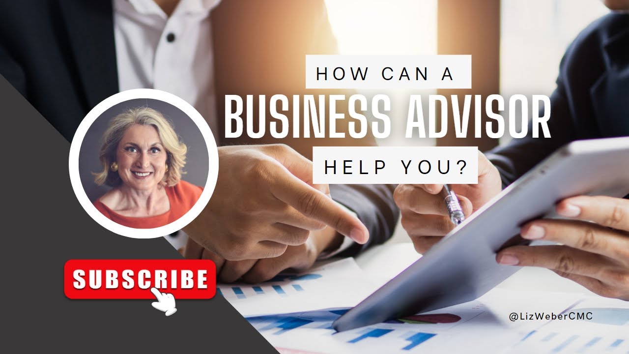 How can a Business Advisor help you?