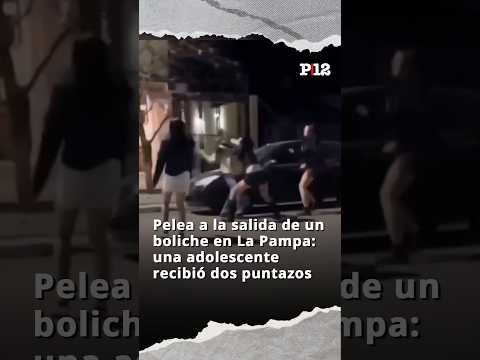 👊🏻 Pelea a la salida de un boliche en La Pampa: una adolescente recibió dos puntazos