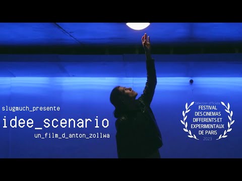 idee_scenario | COURT-MÉTRAGE EXPÉRIMENTAL