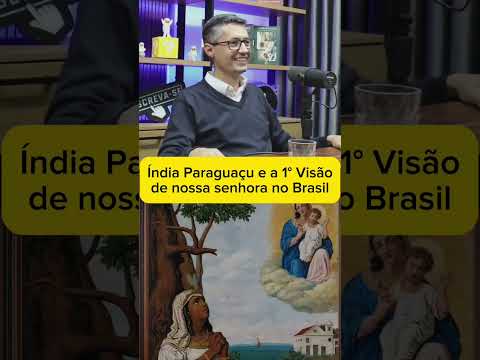 Paraguaçu e Nossa senhora. #historia #historiadobrasil #lendas #curiosidadeshistoricas #curiosidades