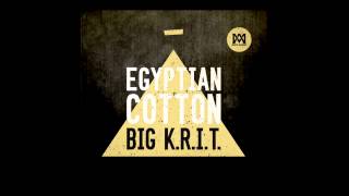 Egyptian Cotton (Prod. By Big K.R.I.T.)