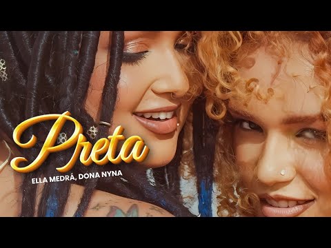Ella Medrá, Dona Nyna - Preta (Official Video)