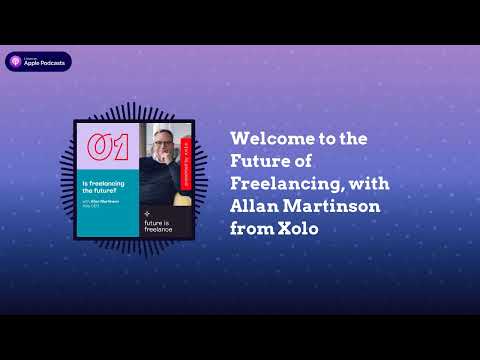the Future of Freelancing, with Allan Martinson from Xolo - YouTube