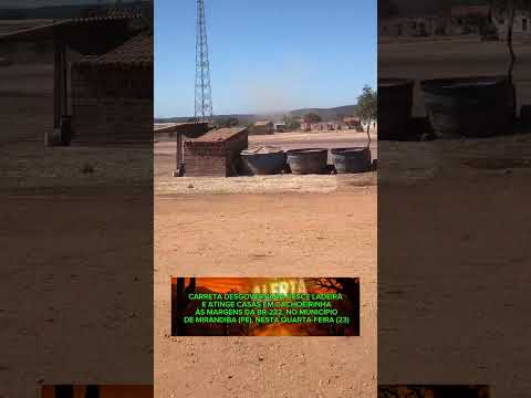 Uma carreta desceu desgovernada por uma lade... #Mirandiba #BR232 #Acident #Pernambuco #AlertaSertão