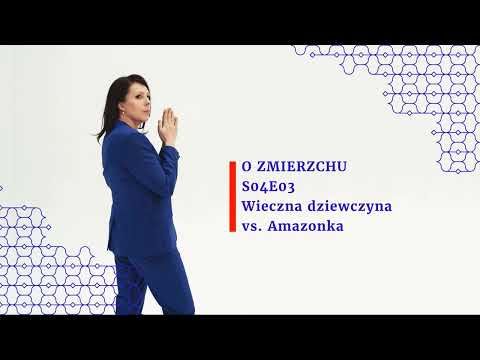 S04E03 Wieczna dziewczyna vs. Amazonka - O Zmierzchu