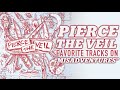 PIERCE THE VEIL Favorite Songs From MISADVENTURES