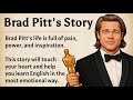 Brad Pitt S Inspiring Story Learn English Through Story Level 2 English Listening Practice ️