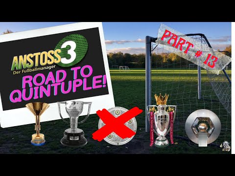 ANSTOSS 3 - # 13 - Ein FRANKE rockt die ganze LIGA!!! - Road to Quintuple #rtq
