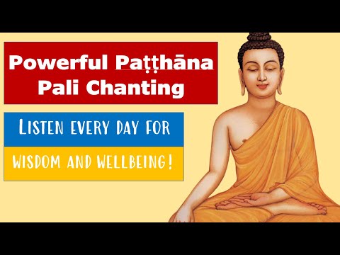 Paṭṭhāna Pāli Chanting | Unlock Inner Wisdom & Protection of Mind | Listen Everyday for wellbeing