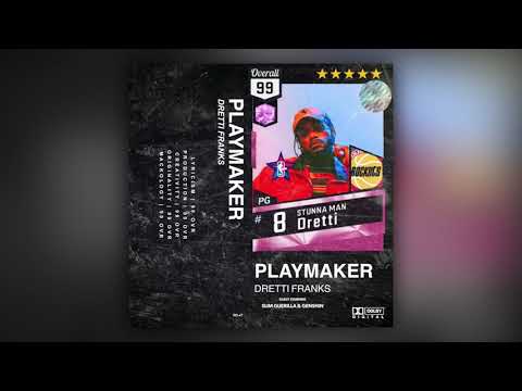 Dretti Franks - Playmaker (Full Album)