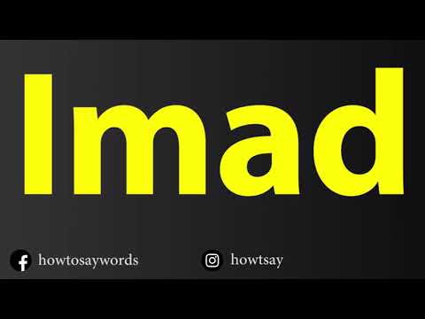 How To Pronounce Imad