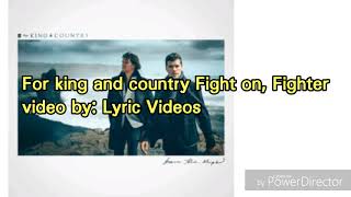 For King and Country Fight on, Fighter lyrics