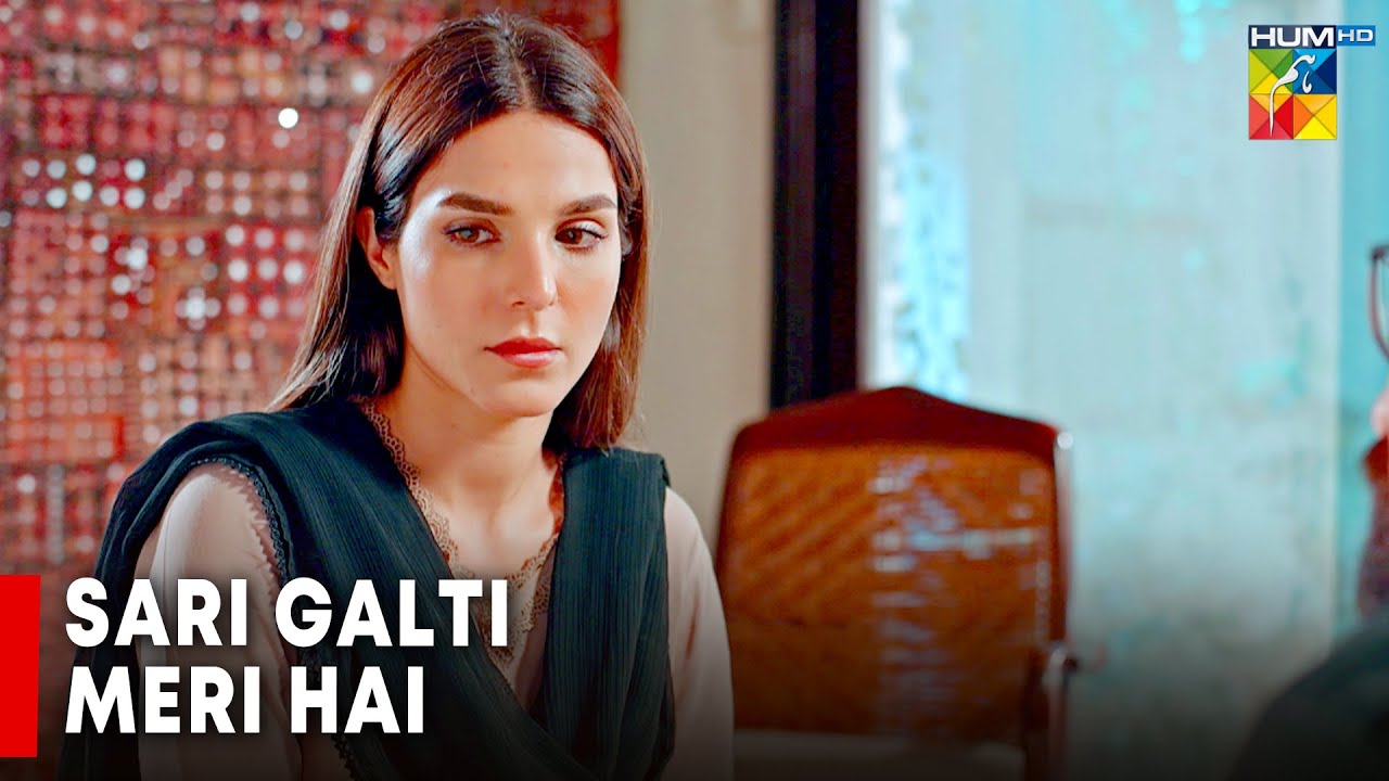 Sari Galti Meri Hai...!! HUM TV