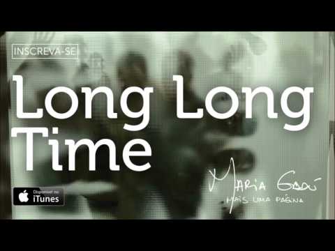 Long Long Time - Maria Gadú