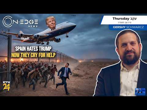 SPAIN HATES TRUMP - NOW THEY CRY FOR HELP | On Edge News | Gershy Schwarcz