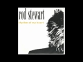 Rhythm Of My Heart - Rod Stewart With Lyrics