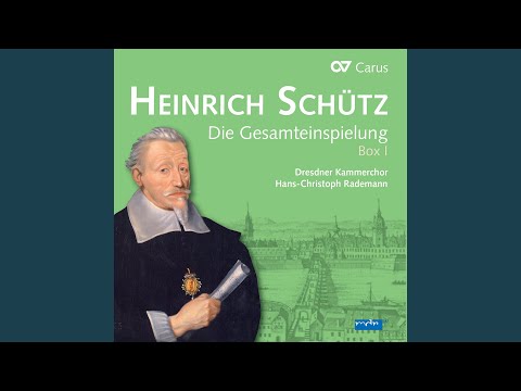 Schütz: Musikalische Exequien, Op. 7: II. Herr, wenn ich nur dich habe, SWV 280
