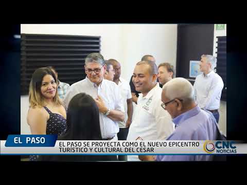 EL PASO SE PROYECTA COMO EL NUEVO EPICENTRO TURÍSTICO Y CULTURAL DEL CESAR