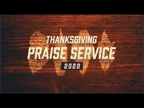 Thanksgiving Praise Service | frbc.com | Pastor Mike Norris