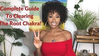Complete Root Chakra Healing Guide! (Techniques to Clearing the Root Chakra)