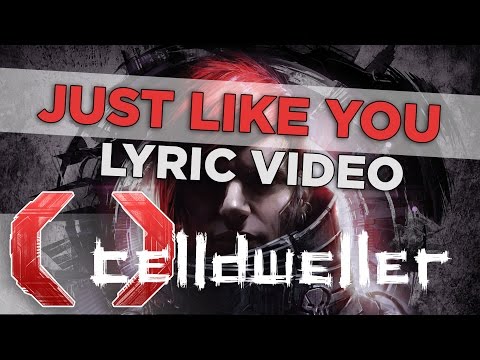 Celldweller - Just Like You (Official Lyric Video)
