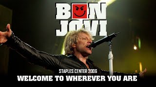 Bon Jovi - Welcome to Wherever You Are (Live at Los Angeles 2006) | Subtitulado
