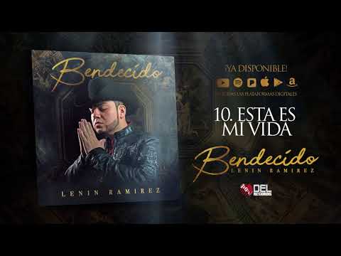Esta Es Mi Vida - Lenin Ramirez - Bendecido - DEL Records 2018