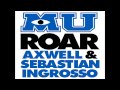Axwell Sebastian Ingrosso Roar Official Monsters University Soundtrack