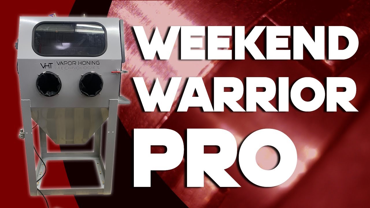 The Weekend Warrior Pro - Vapor Honing Technologies
