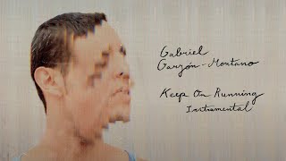 Gabriel Garzón-Montano - Keep On Running (Instrumental) // Bishouné: Alma del Huila Instrumentals