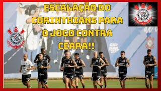 A provável Escalação do Corinthians para o jogo Contra Ceara