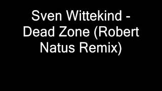 Sven Wittekind - Dead Zone (Robert Natus Remix)