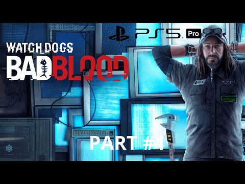 Watch Dogs Bad Blood Gameplay Walkthrough Part 1 FULL GAME [4K 60FPS PS5 PRO] No Commentary