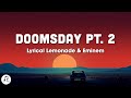 Lyrical Lemonade & Eminem - Doomsday Pt. 2 (Lyrics)