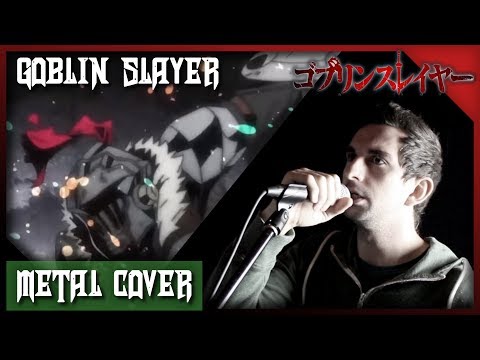 Goblin Slayer OP [Symphonic Metal Cover] - "Rightfully"