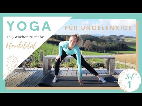 Yoga für Ungelenkige (1) | In 3 Wochen zu mehr Flexibilität