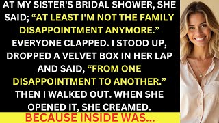 "At Least I'm Not The Family Disappointment Anymore," My Sister Said, Then I Dropped A Velvet Box...