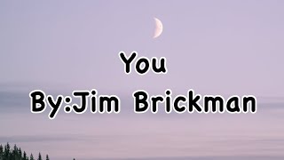 Jim Brickman and Tara MacLean-You (With Lyrics)