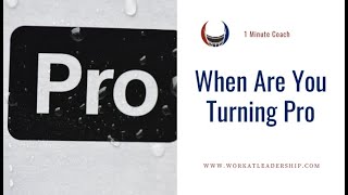 When You Turning Pro