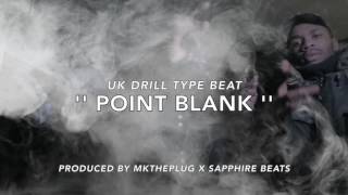 '' POINT BLANK '' | UK DRILL TYPE BEAT | PROD. @MKTHEPLUG X @KAAMSZ [#SPLASHBRIGADE] £50 Lease