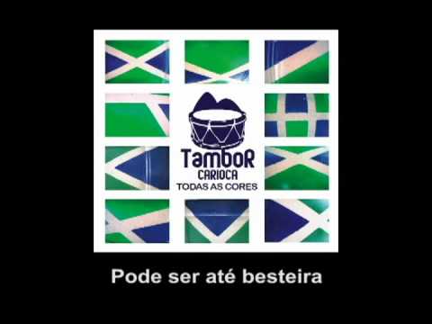 Aonde For - Tambor Carioca