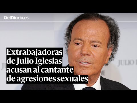 Extrabajadoras de las mansiones de Julio Iglesias acusan al cantante de agresiones sexuales.









