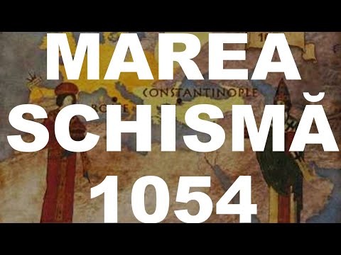 CATOLICI VS ORTODOCȘI. MAREA SCHISMĂ - 16 IULIE 1054 (Cauze și desfășurare)