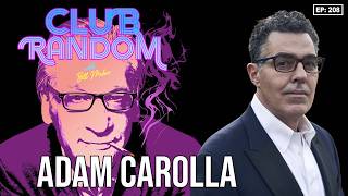 Adam Carolla | Club Random with Bill Maher