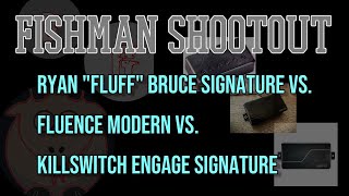 Video thumbnail for Fishman Pickup Shootout: Ryan "Fluff" Bruce vs Moderns vs KSE by Baritone Goat Studio