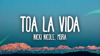Nicki Nicole, Mora - Toa La Vida