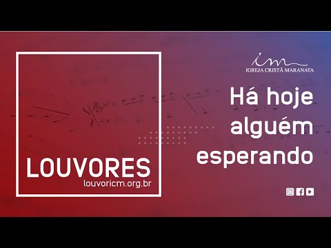 Há Hoje Alguem Esperando - Harpa Cristã