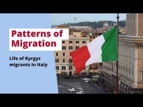 Watch Patterns of Migration. Life of Kyrgyz migrants in Italy. on YouTube