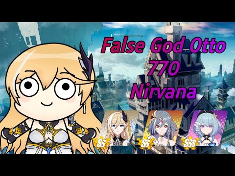 Honkai Impact 3 | Nirvana 454D | False God Otto | 770 - PE/HS/SI | Exalted Abyss (No Holmes)